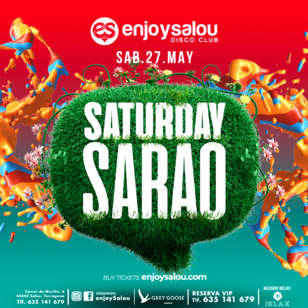 SAB.27.MAY Saturday Sarao